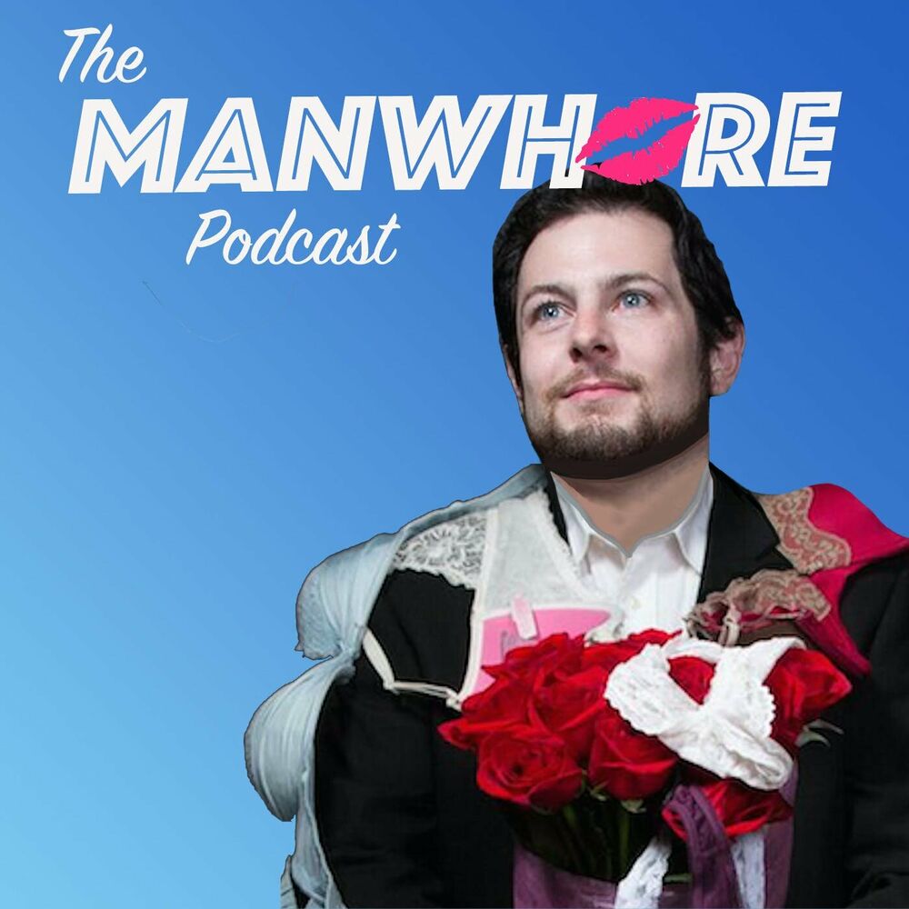 Listen to The Manwhore Podcast Sex-Positive Conversations podcast Deezer pic