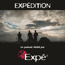 Show cover of EXPÉDITION, le podcast de Expé³