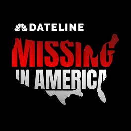 Show cover of Dateline: Missing In America
