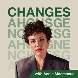 Show cover of Changes with Annie Macmanus
