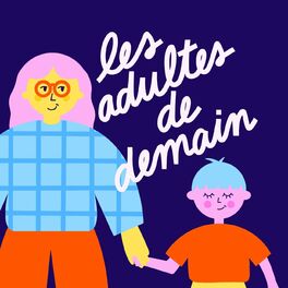 Show cover of Les adultes de demain