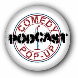 Show cover of Comedy Pop-Up Podcast