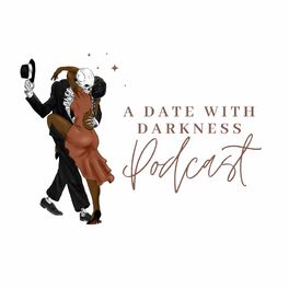 Show cover of A Date With Darkness Podcast