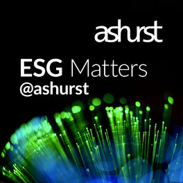Show cover of ESG Matters @ Ashurst Podcast