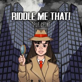 Show cover of Riddle Me That! True Crime