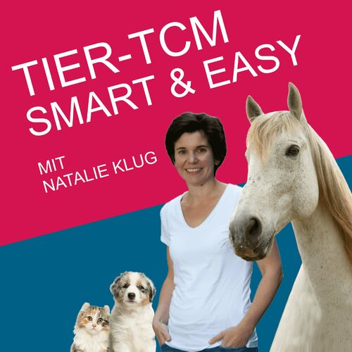 Listen to Tier TCM smart & easy mit Natalie Klug podcast | Deezer