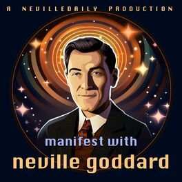 Show cover of Manifest with Neville Goddard | Lectures on the Law of Assumption