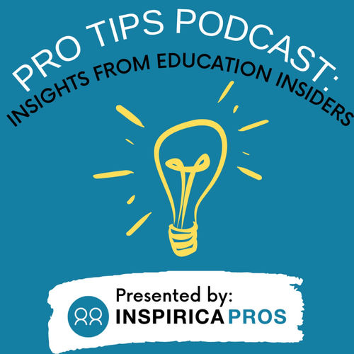 Listen to Pro Tips Podcast: Insights From Education Insiders podcast ...