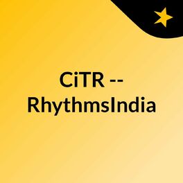 Show cover of CiTR -- RhythmsIndia