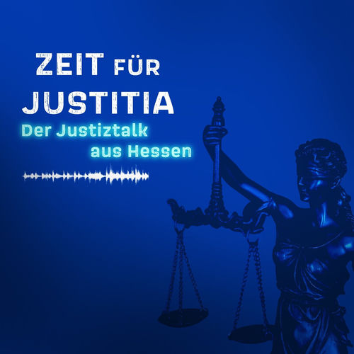 Justitia Clean Listen to Zeit für Justitia - Der Justiztalk aus Hessen podcast | Deezer