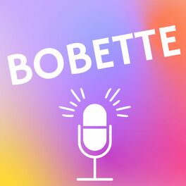 Show cover of Bobette, le podcast qui analyse la qualité de vie au travail