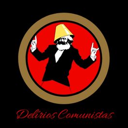 Show cover of Delírios Comunistas