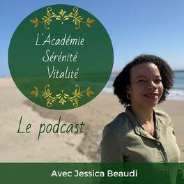 Show cover of L'Académie Sérénité Vitalité le podcast