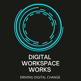 Show cover of The Digital Workspace Works Podcast