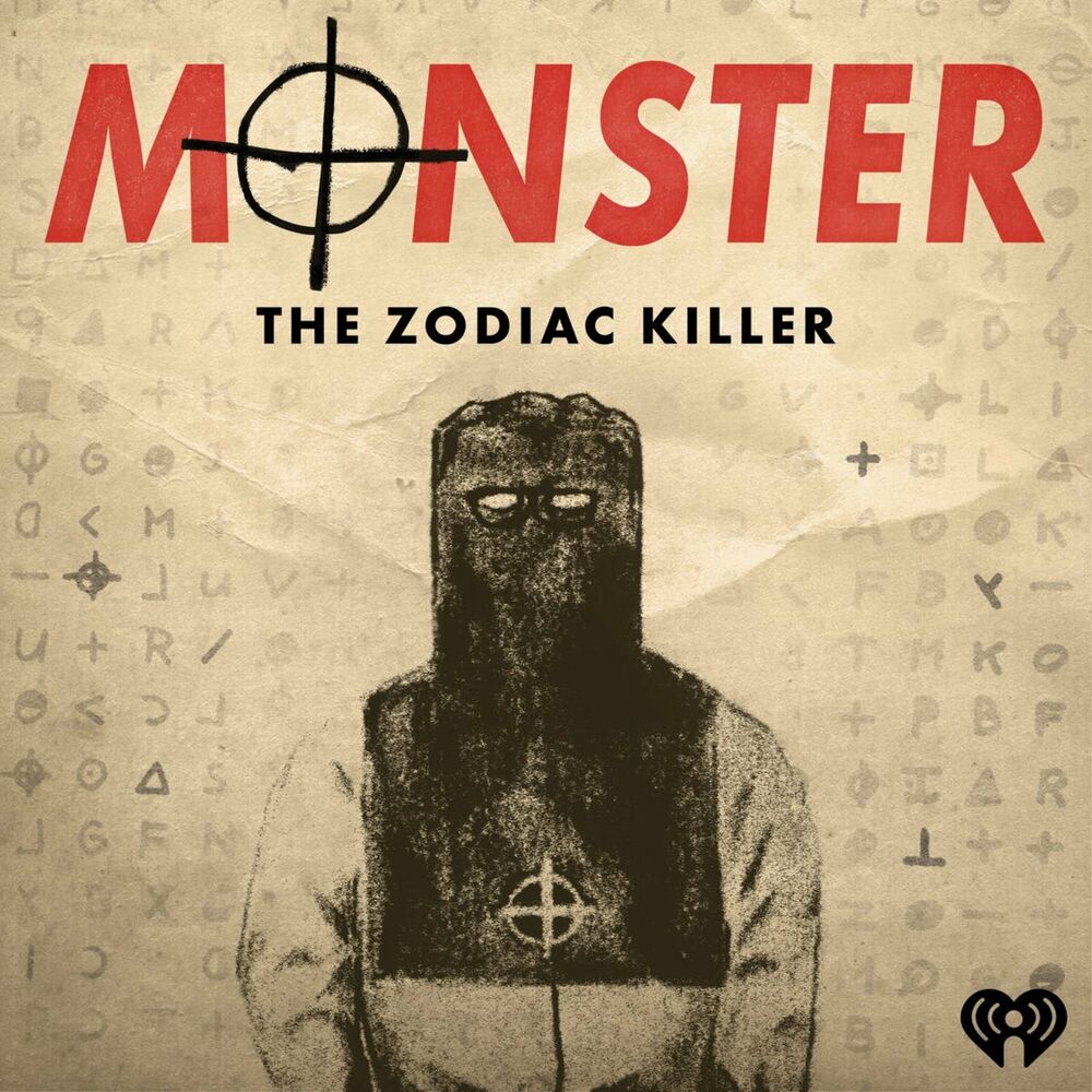 Listen to Monster: The Zodiac Killer podcast | Deezer