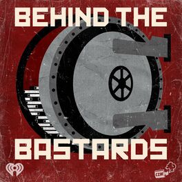 Show cover of Behind the Bastards