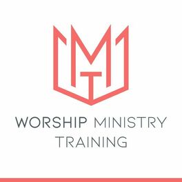 Show cover of Worship Ministry Training Podcast (For Worship Leaders)