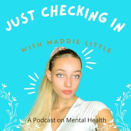 Show cover of Just Checking In with Maddie Little