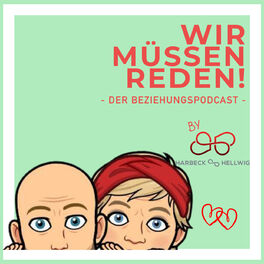 Show cover of WIR MÜSSEN REDEN! Der Beziehungs-Podcast