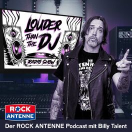 Show cover of Louder than the DJ: The ROCK ANTENNE Podcast with Ben from Billy Talent