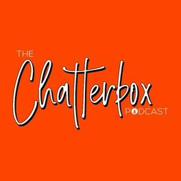 Show cover of The Chatterbox Podcast