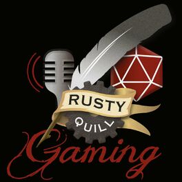 Show cover of Rusty Quill Gaming Podcast
