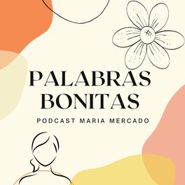 Show cover of Palabras Bonitas Podcast