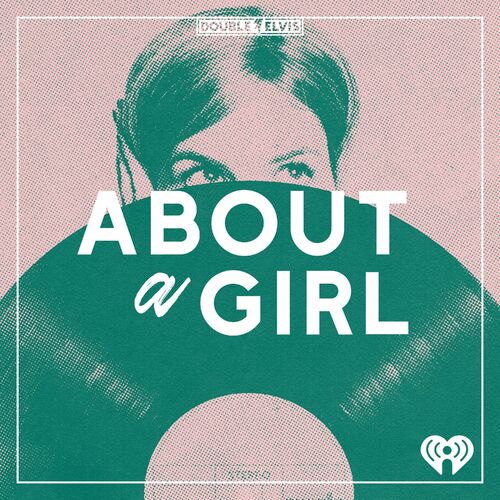 Listen to About A Girl podcast