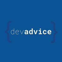 Show cover of Dev Advice Podcast