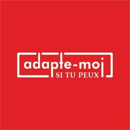 Show cover of Adapte-Moi Si Tu Peux