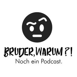 Show cover of Bruder, Warum?!