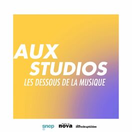 Show cover of Aux studios – Les dessous de la musique