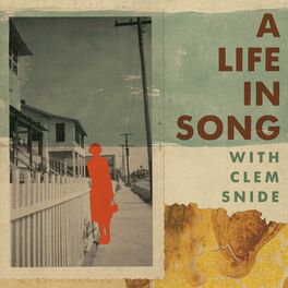 Show cover of A Life In Song with Clem Snide