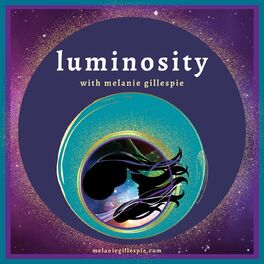 Show cover of LUMINOSITY w/ Melanie Gillespie