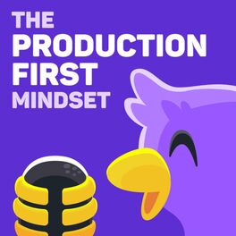 Show cover of The Production-First Mindset