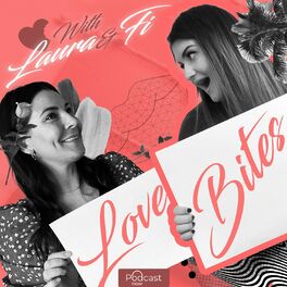 Show cover of Love Bites with Laura & Fi