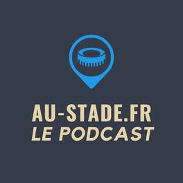 Show cover of Au-Stade.fr Le Podcast