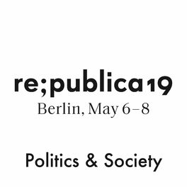 Show cover of re:publica 19 - Politics & Society