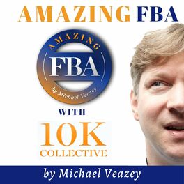 Show cover of Amazing FBA Amazon and ECommerce Podcast, for Amazon Private Label Sellers, Shopify, Magento or Woocommerce business owners, and other e-commerce sellers and digital entrepreneurs.