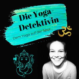 Show cover of Die Yogadetektivin - Dem Yoga auf der Spur