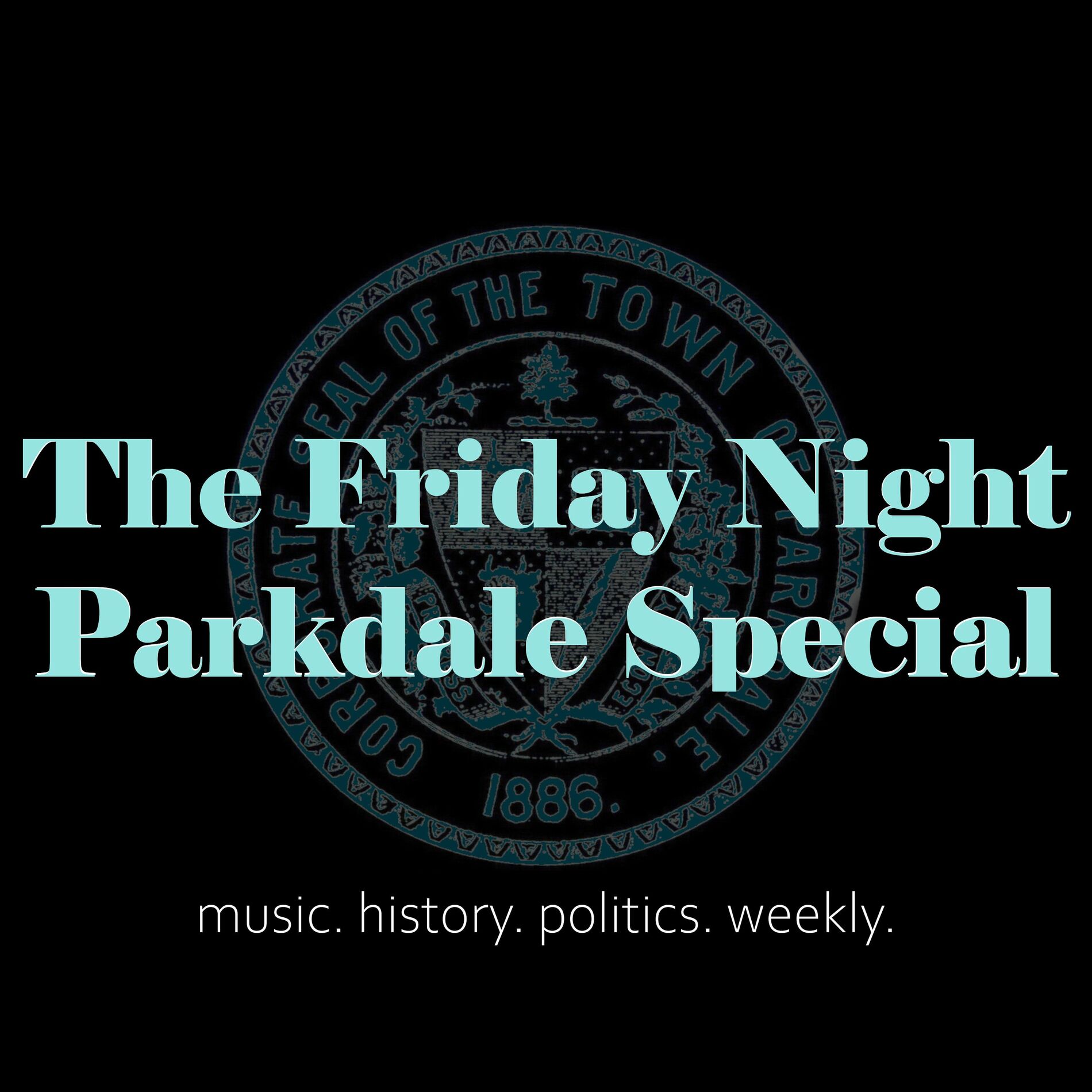 Listen to The Friday Night Parkdale Special podcast | Deezer