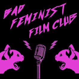 Show cover of Bad Feminist Film Club