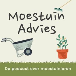 Show cover of Moestuin Advies de Podcast