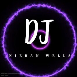 Show cover of DJ KIERAN WELLS