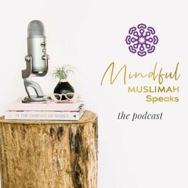 Show cover of Mindful Muslimah Speaks