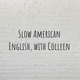 Show cover of Slow American English, with Colleen