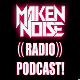 Show cover of Maken Noise's ((RADIO)) Podcast