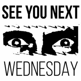 Show cover of See You Next Wednesday